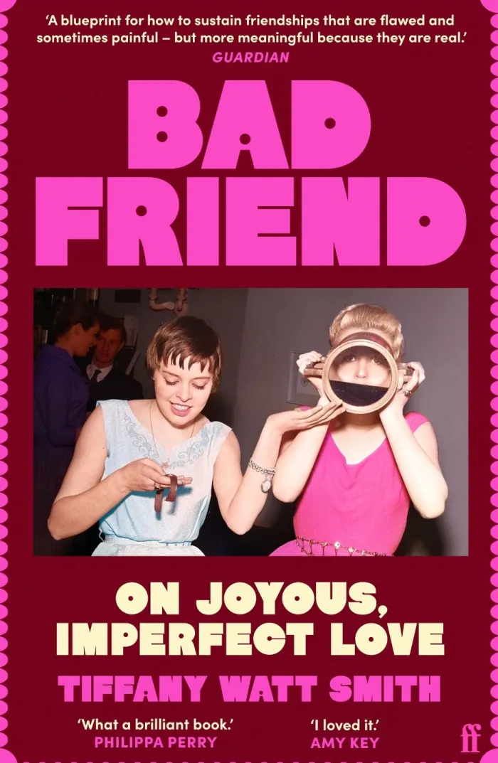 Bad Friend: On Joyous, Imperfect Love