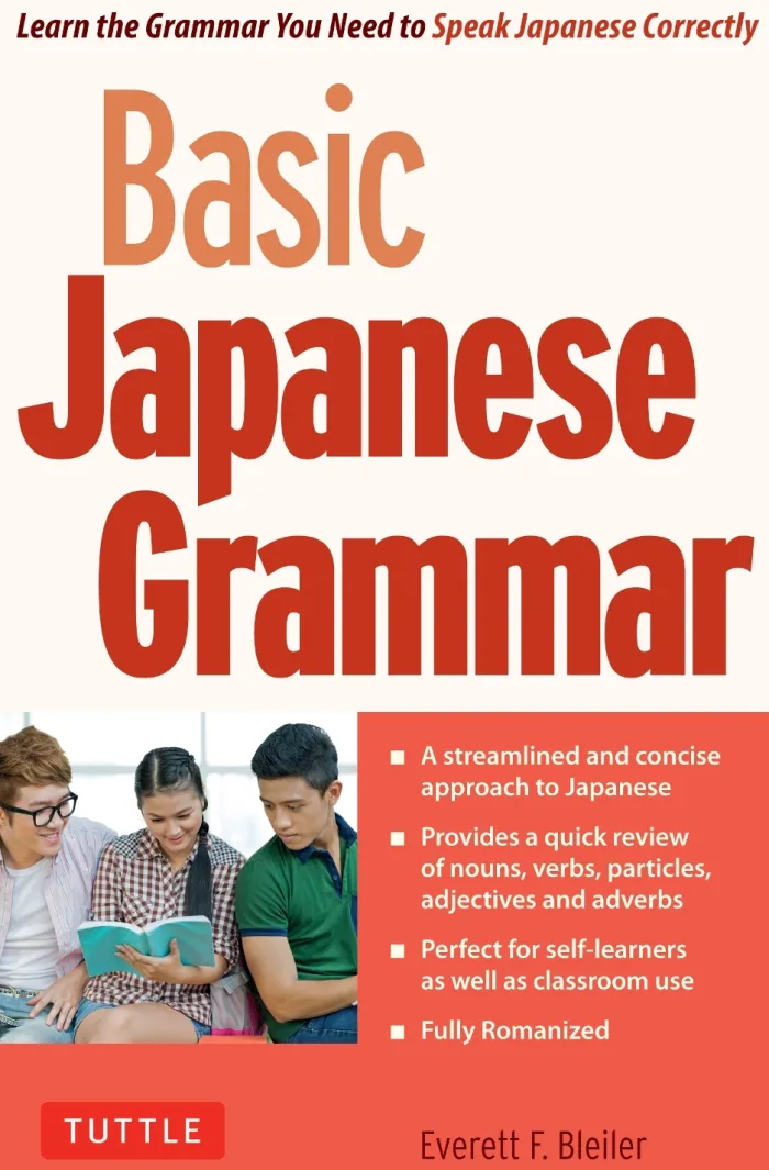 Basic Japanese Grammar: Learn the Grammar You Need to Speak Japanese Correctly (Master the JLPT)