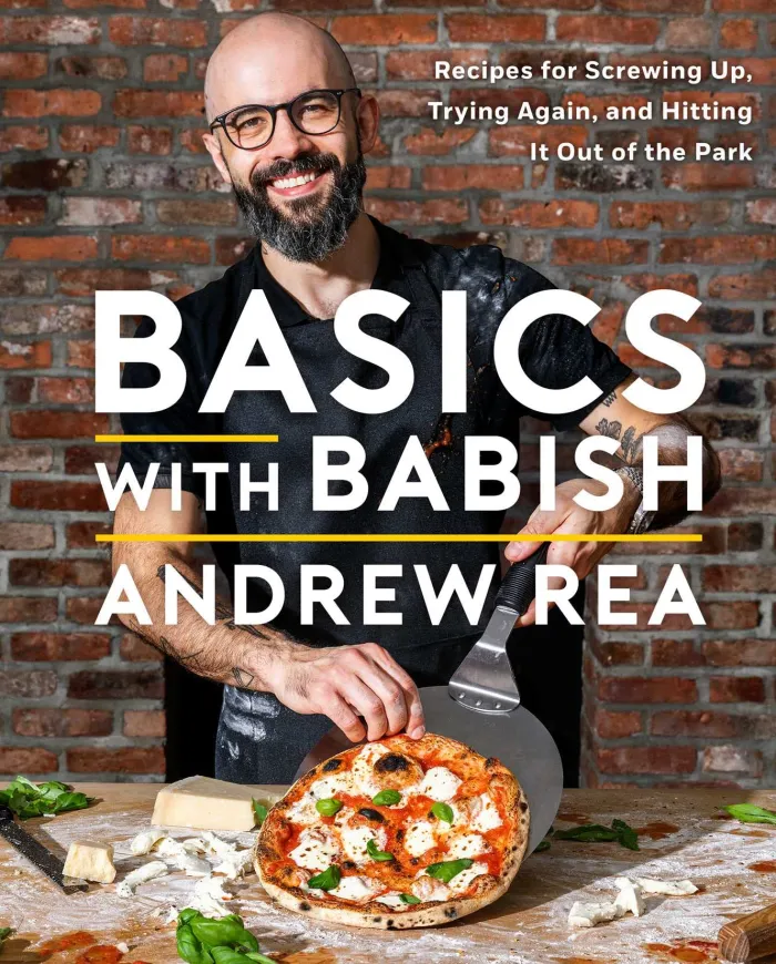 Basics with Babish: Recipes for Screwing Up, Trying Again, and Hitting It Out of the Park (A Cookbook)