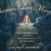 Because I Love Myself - Mini Oracle Cards: Healing Messages of Love from Your Soul to Your Self