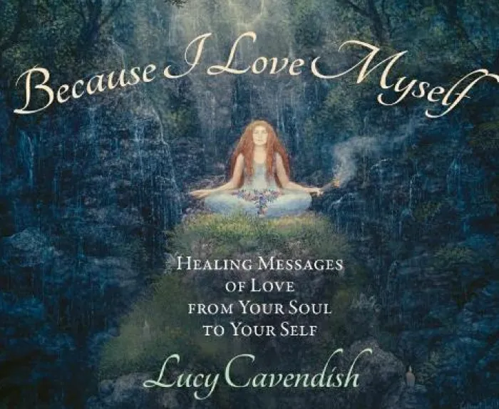 Because I Love Myself - Mini Oracle Cards: Healing Messages of Love from Your Soul to Your Self