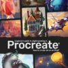 Beginner's Guide to Digital Painting in Procreate: How to Create Art on an iPad (R)