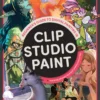 Beginners Guide To Digital Painting in Clip Studio Paint