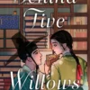 Behind Five Willows: Jane Austen reimagined in Korea - THE INSTANT #1 NEW YORK TIMES BESTSELLER