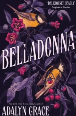 Belladonna: The addictive and mysterious gothic fantasy romance not to be missed