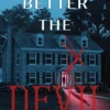 Better the Devil
