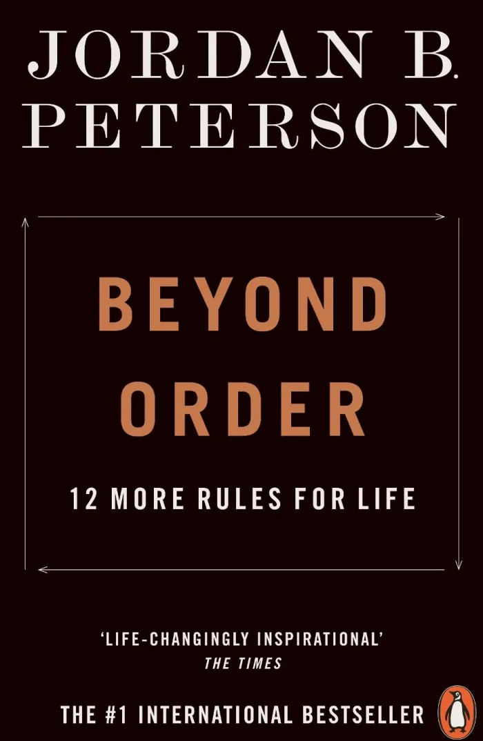 Beyond Order: 12 More Rules for Life
