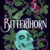Bitterthorn: TikTok made me buy it! A sapphic Gothic fantasy for fans of Samantha Shannon