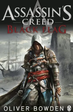 Black Flag: Assassin's Creed Book 6