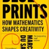 Blueprints: How mathematics shapes creativity