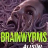 Brainwyrms