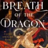 Breath of the Dragon: the legendary and epic new fantasy set in a martial arts dynasty