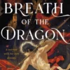 Breath of the Dragon: the legendary and epic new fantasy set in a martial arts dynasty