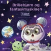 Brillebjørn og fantasimaskinen - På månen