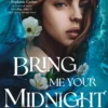 Bring Me Your Midnight