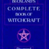 Bucklands Complete Book of Witchcraft