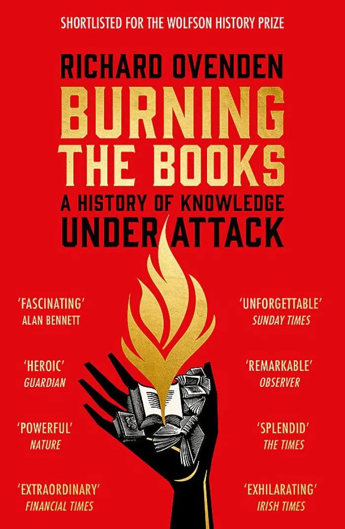 Burning the Books: RADIO 4 BOOK OF THE WEEK: A History of Knowledge Under Attack
