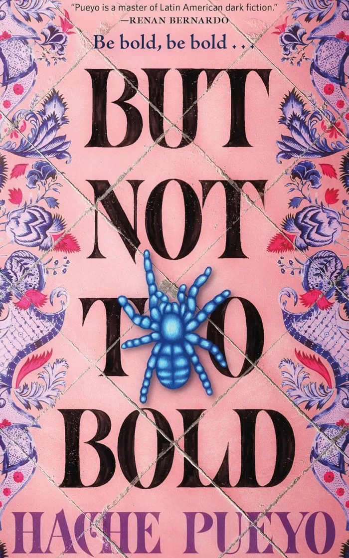 But Not Too Bold