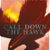 Call Down the Hawk: The Dreamer Trilogy #1