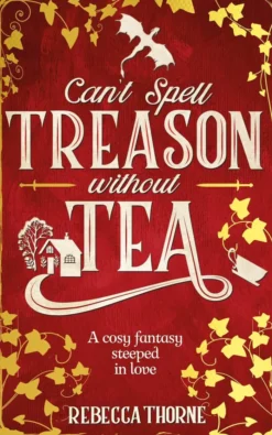 Can't Spell Treason Without Tea