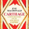 Carthage: A new history of an ancient empire