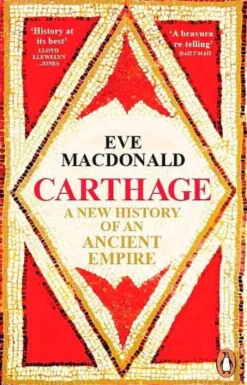 Carthage: A new history of an ancient empire