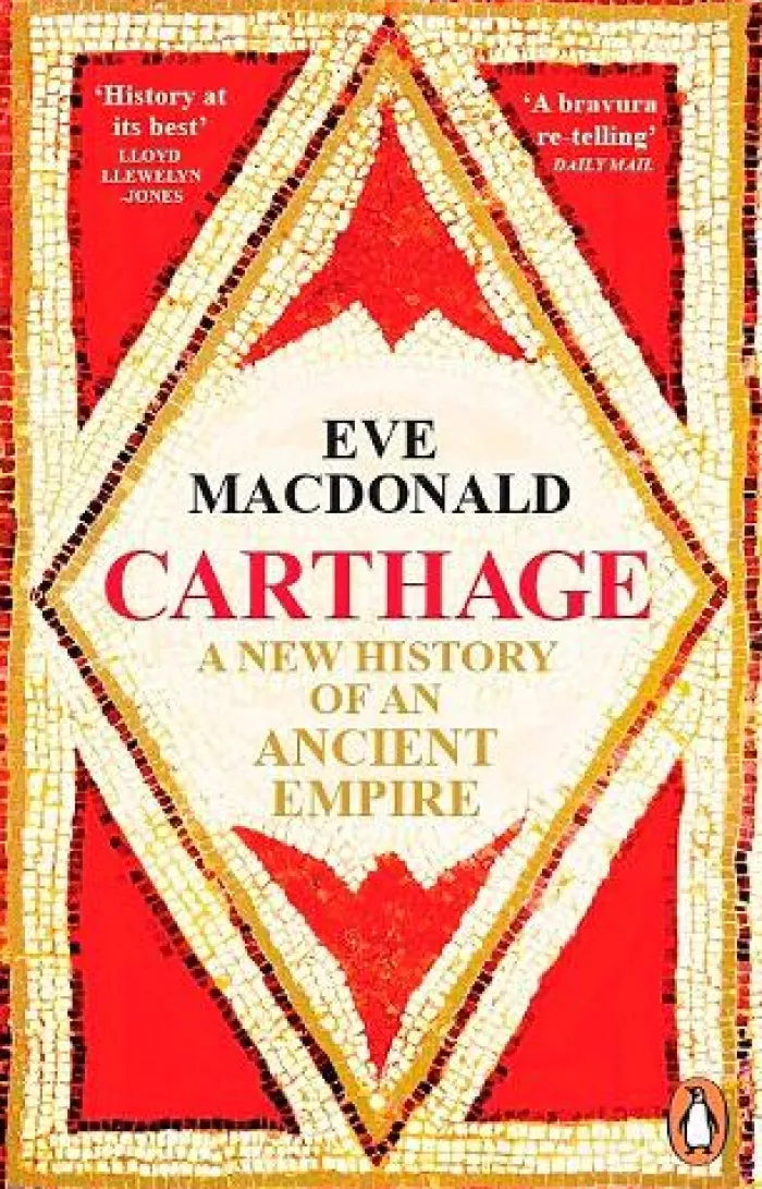 Carthage: A new history of an ancient empire