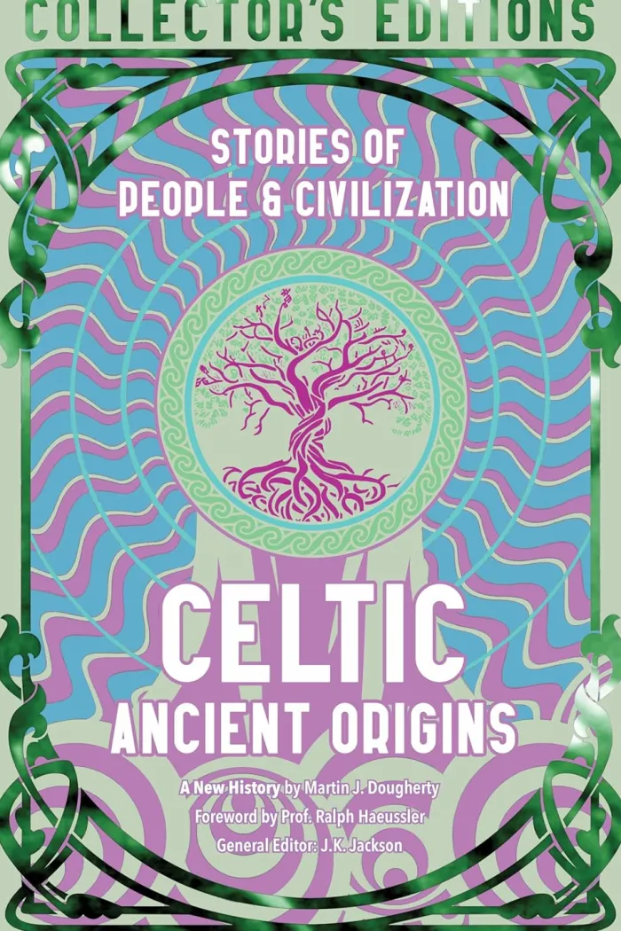 Celtic Ancient Origins: Stories Of People & Civilization
