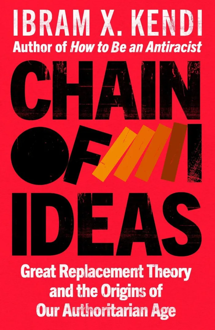 Chain of Ideas: Great Replacement Theory and the Origins of Our Authoritarian Age