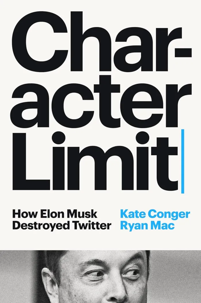 Character Limit: How Elon Musk Destroyed Twitter