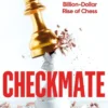 Checkmate: Genius, Scandal and the Billion-Dollar Rise of Chess