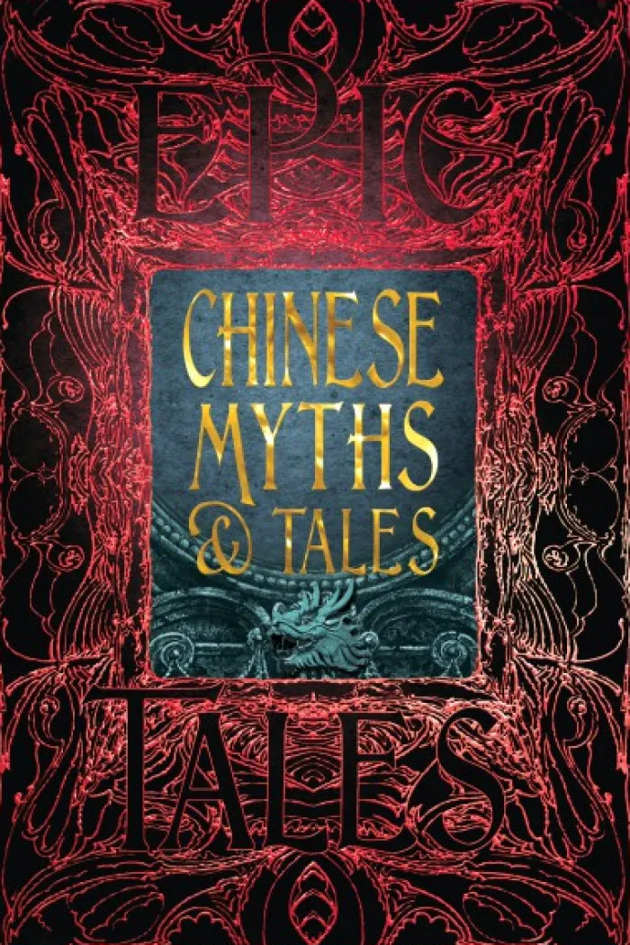 Chinese Myths & Tales: Epic Tales