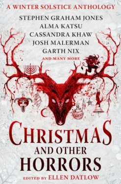 Christmas and Other Horrors: An Anthology of Solstice Horror