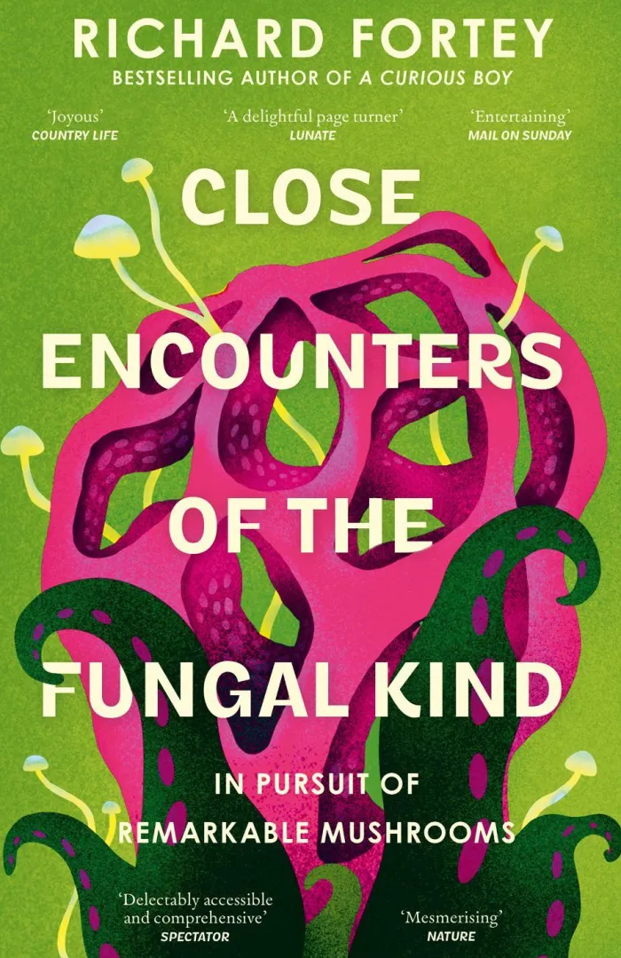 Close Encounters of the Fungal Kind: In Pursuit of Remarkable Mushrooms