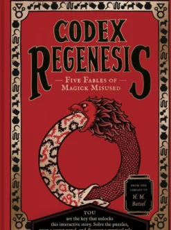 Codex Regenesis: Five Fables of Magick Misused