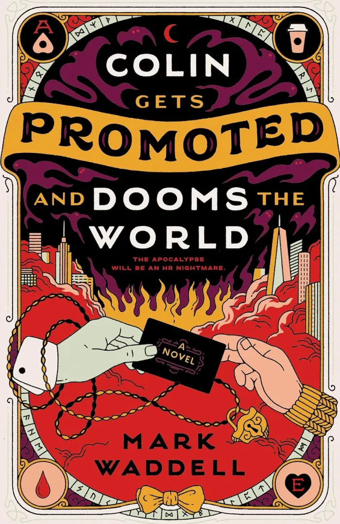 Colin Gets Promoted and Dooms the World