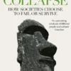 Collapse: How Societies Choose to Fail or Survive