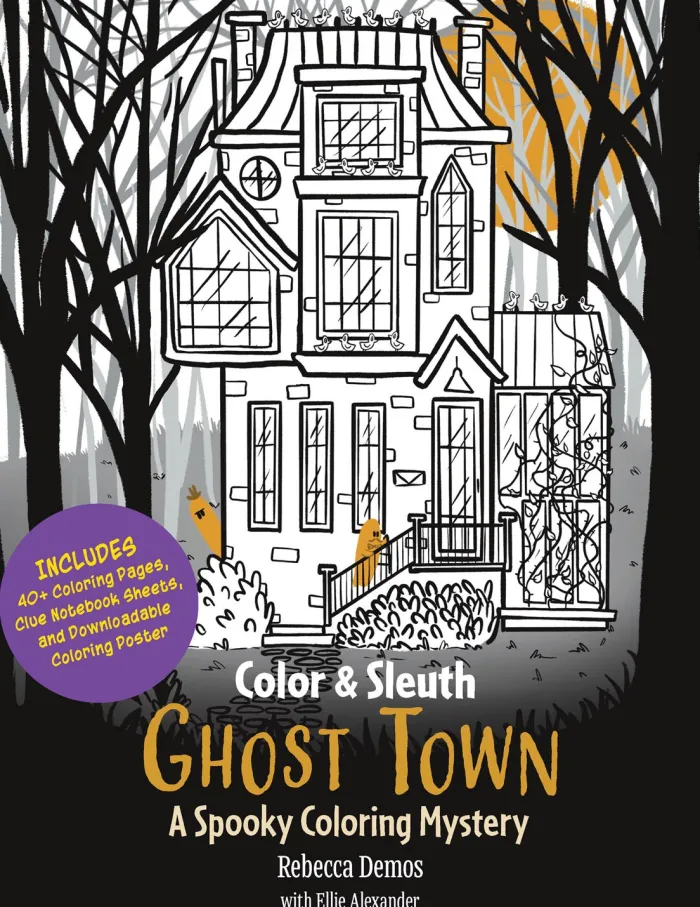 Color & Sleuth: Ghost Town: A Spooky Coloring Mystery - Includes 40+ Coloring Pages, Clue Notebook Sheets, and Downloadable Coloring Poster