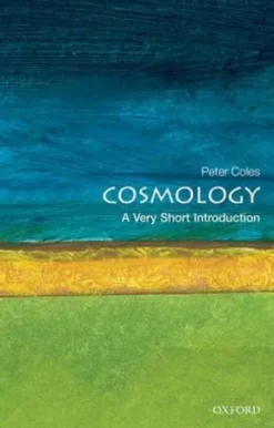 Cosmology: A Very Short Introduction
