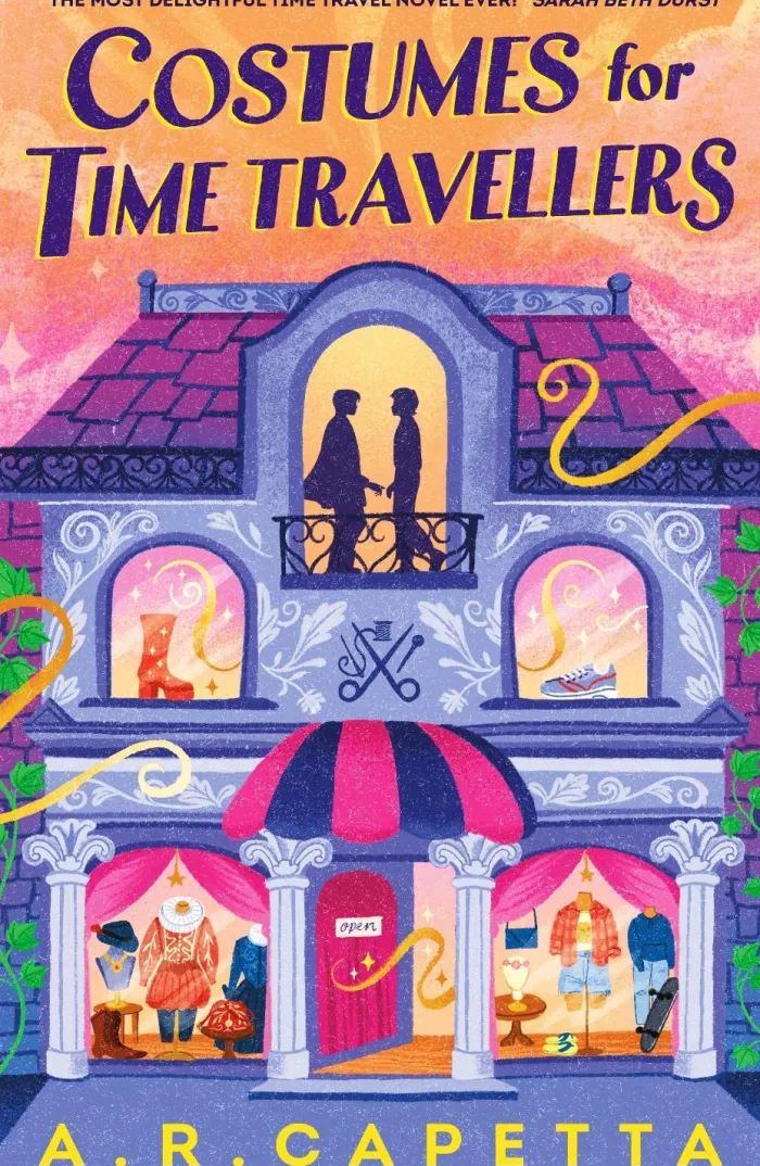 Costumes for Time Travellers: Curl up with this whimsical and cosy romantic fantasy that's “The most delightful time travel novel ever!” (Sarah Beth Durst, author of THE SPELLSHOP)