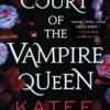 Court of the Vampire Queen: A Paranormal Reverse Harem Romance