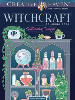 Creative Haven Witchcraft Coloring Book: Spellbinding Designs