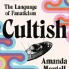 Cultish: The Language of Fanaticism
