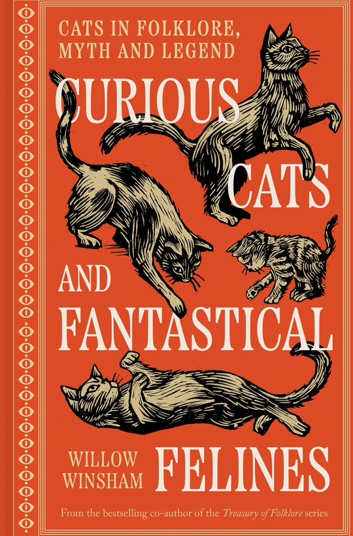 Curious Cats and Fantastical Felines: Cats in folklore, myth and legend
