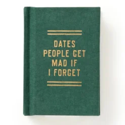 Dates People Get Mad If I Forget Tiny Diary