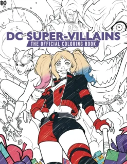 DC Super-Villains: The Official Coloring Book