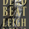 Dead Beat: The explosive finale to the Sunday Times bestselling Ninth House series from the global phenomenon behind the Grishaverse