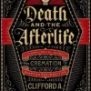 Death and the Afterlife: A Chronological Journey, from Cremation to Quantum Resurrection