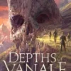 Depths of Vanalf: Grimnir Chronicles 1