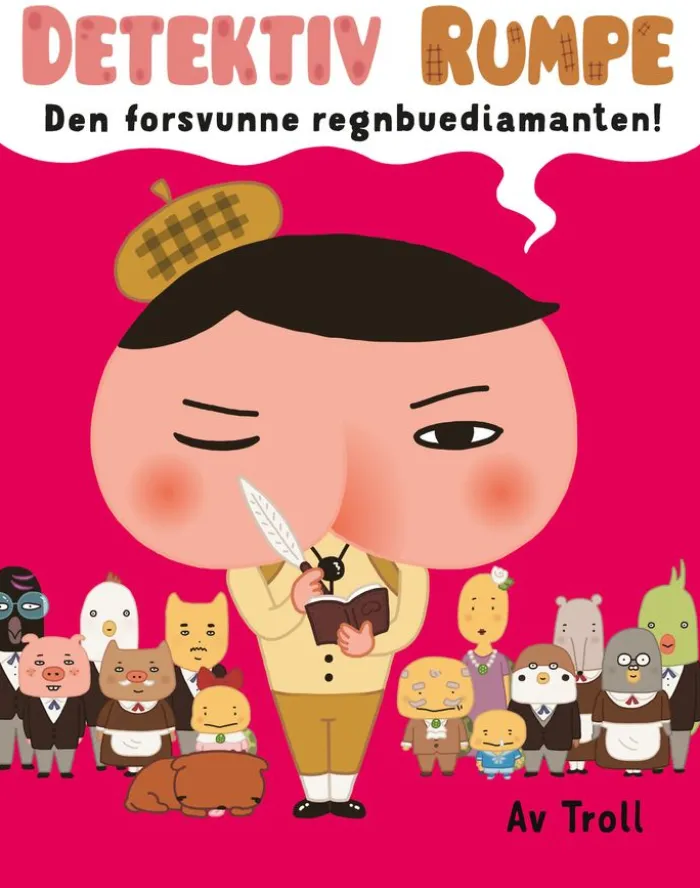 Detektiv Rumpe: den forsvunne regnbuediamanten!